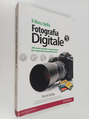 Scott Kelby : Il libro della fotografia digitale 2