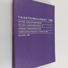 Taidetoimikunnat 1982 : Taiteen keskustoimikunnan, valtio... - pikkukuva 1