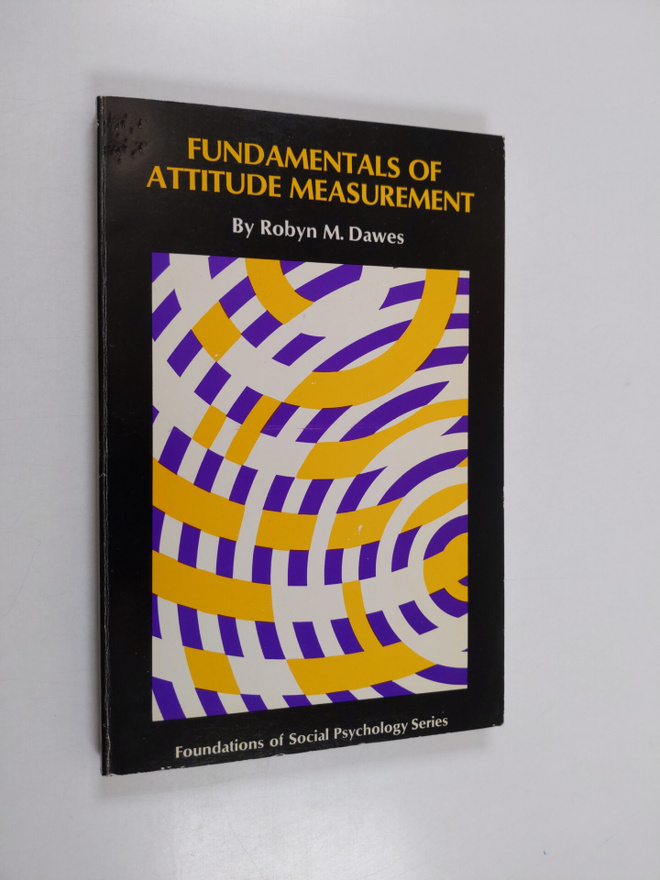 Robyn M. Dawes : Fundamentals of attitude measurement