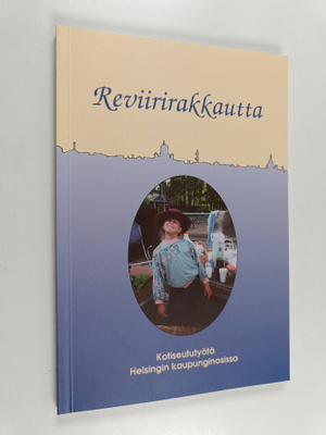 Reviirirakkautta : kotiseututyötä Helsingin kaupunginosis...