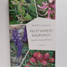 Pertti Ranta : Villit vihreät kaupungit : Suomen kaupunki... - pikkukuva 1
