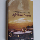 Francesca Marciano : Afrikan taivas - pikkukuva 1