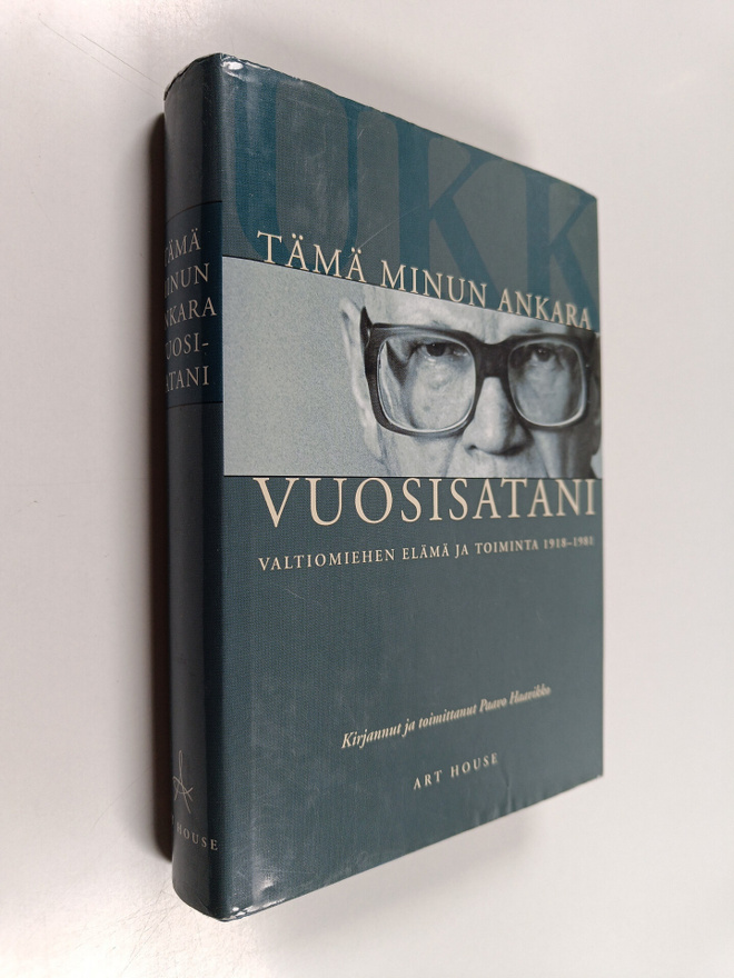 Paavo Haavikko : Tämä minun ankara vuosisatani