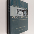 Paavo Haavikko : Tämä minun ankara vuosisatani - pikkukuva 1