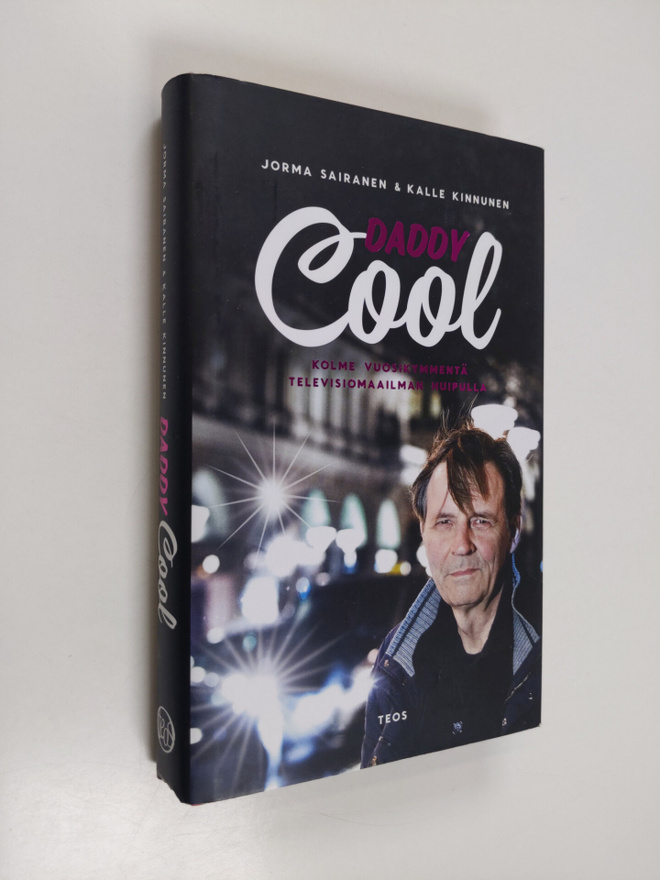 Jorma Sairanen : Daddy Cool : kolme vuosikymmentä televis...