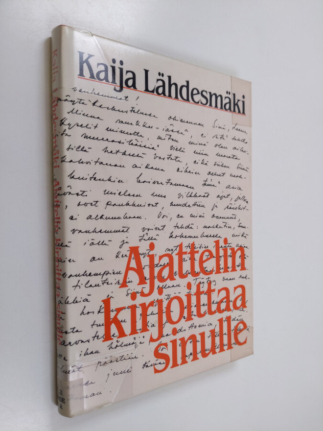 Kaija Lähdesmäki : Ajattelin kirjoittaa sinulle