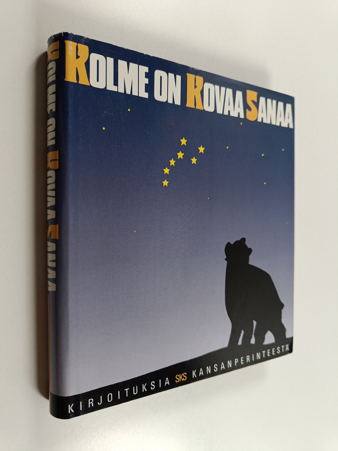 Kolme on kovaa sanaa : kirjoituksia kansanperinteestä