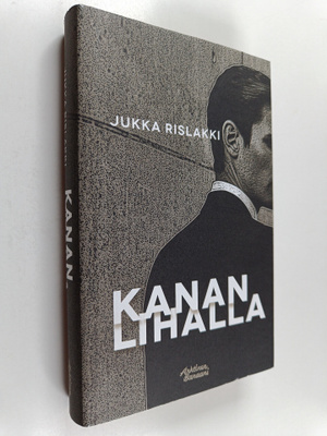 Jukka Rislakki : Kananlihalla : vakoilukertomuksia
