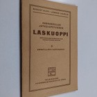 August Alho : Kansakoulun jatko-opetuksen laskuoppi 2 : A... - pikkukuva 1