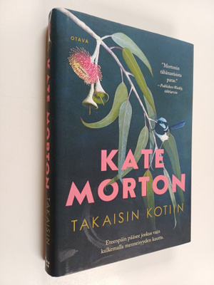 Kate Morton : Takaisin kotiin