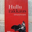 Hannele Törrönen - Hullu rakkaus: selviytymisopas (pokkari) - pikkukuva 1
