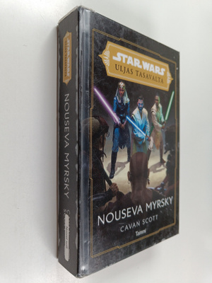 Cavan Scott ym. : Star Wars Uljas tasavalta : Nouseva myrsky