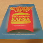 Eric Schlosser Pikaruokakansa - pikkukuva 1