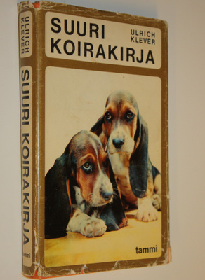Ulrich Klever : Suuri koirakirja : Käsikirja koiranystäville