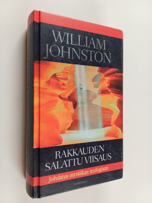 William Johnston : Rakkauden salattu viisaus : johdatus m...
