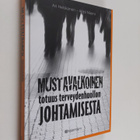 Ari Heiskanen : Mustavalkoinen totuus terveydenhuollon jo... - pikkukuva 1