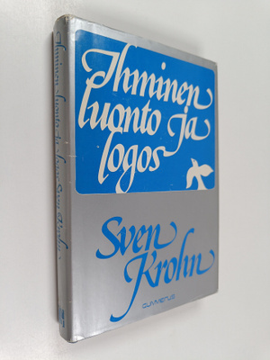 Sven Krohn : Ihminen, luonto ja logos (signeerattu, tekij...
