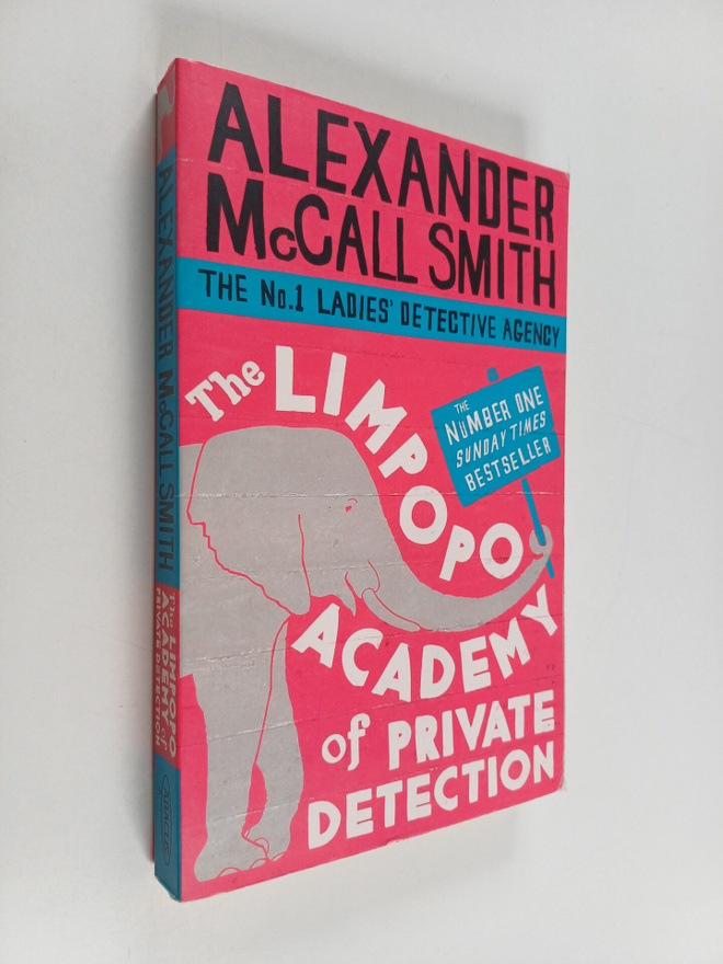 Alexander McCall Smith : The Limpopo Academy of private d...