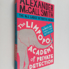 Alexander McCall Smith : The Limpopo Academy of private d... - pikkukuva 1