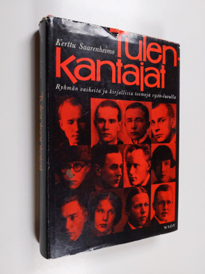 Kerttu Saarenheimo : Tulenkantajat : ryhmän vaiheita ja k...