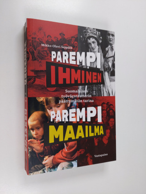 Mikko-Olavi Seppälä : Parempi ihminen, parempi maailma su...