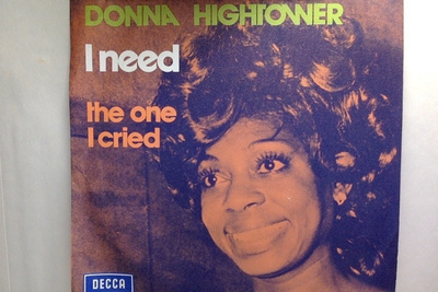 DONNA HIGHTOWER :: I NEED /THE ONE I CRIED : VINYYLI 7" 1974