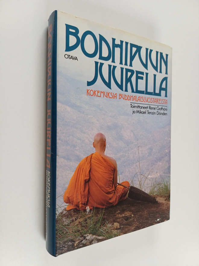 Rene Gothoni ym. : Bodhipuun juurella : kokemuksia buddha...