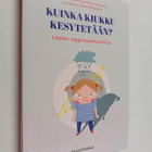 Minna Koskinen ym. : Kuinka kiukku kesytetään? : lasten a... - pikkukuva 1