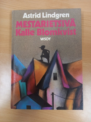 Astrid Lindgren: Mestarietsivä Kalle Blomkvist