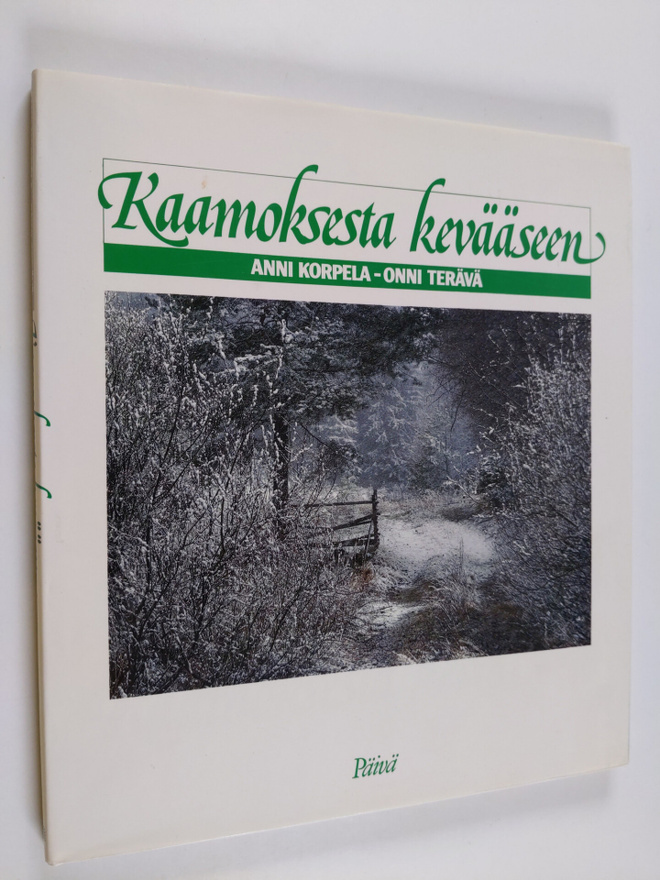 Anni Korpela ym. : Kaamoksesta kevääseen