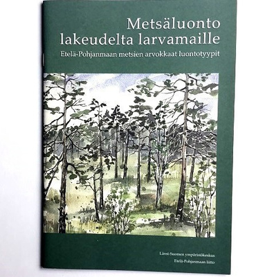 Metsäluonto Lakeudelta larvamaille