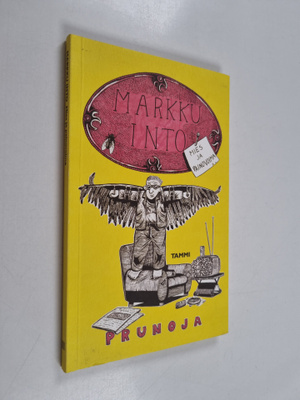 Markku Into : Mies ja painovoima : prunoja