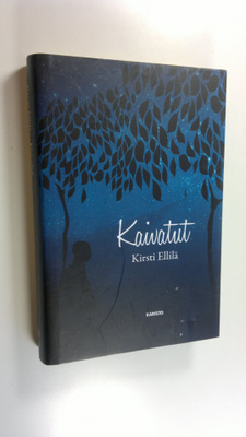 Kirsti Ellilä : Kaivatut