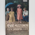 Enni Mustonen : Lapsenpiika - pikkukuva 1