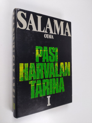 Hannu Salama : Pasi Harvalan tarina 1