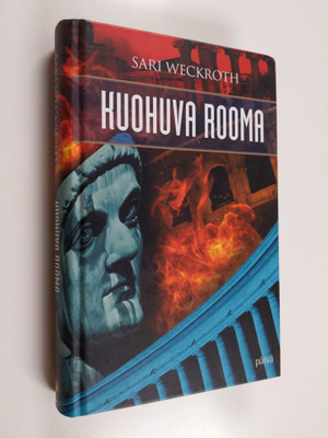 Sari Weckroth : Kuohuva Rooma