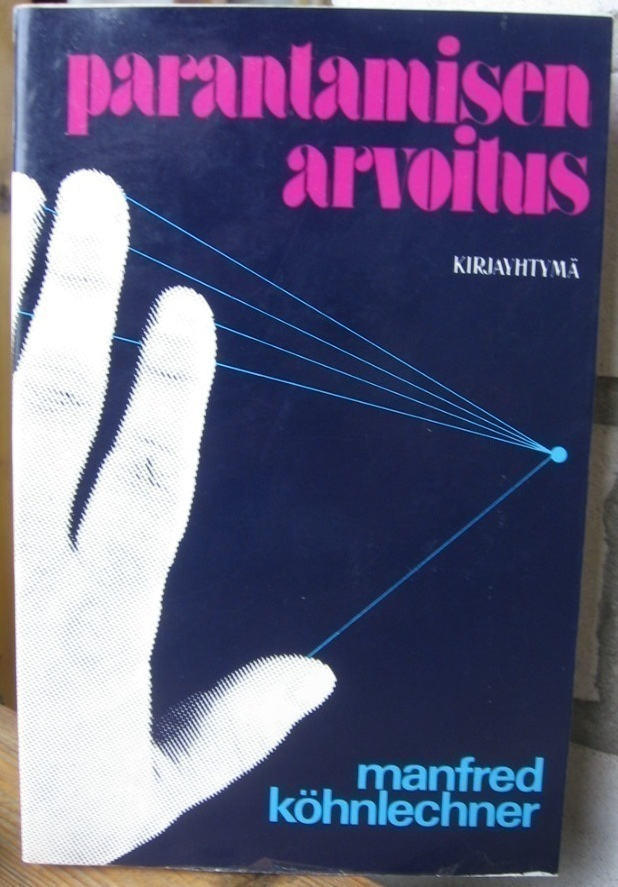 Manfred Köhnlechner: Parantamisen arvoitus, Kirjayhtymä 1974