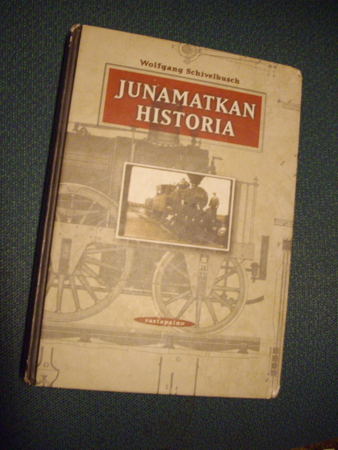 Wolfgang Schivelbuch: JUNAMATKAN HISTORIA (Sis.postikulut)