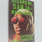 Oyinkan Braithwaite : Sisareni, sarjamurhaaja - pikkukuva 1