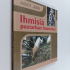 Aagot Jung : Ihmisiä puutarhan huoneissa - pikkukuva 1