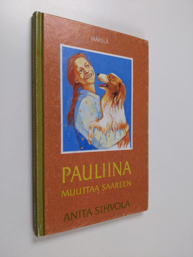 Anita Sihvola : Pauliina muuttaa saareen