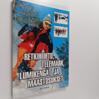 Sauli Herva : Retkihiihto, telemark, maastosukset ja lumi... - pikkukuva 1