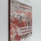 Kirsi Lehto : Tietämisen rajamailla - pikkukuva 1