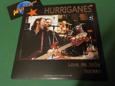 HURRIGANES - LOVE ME ONLY / DOREEN 7'' SINGLE