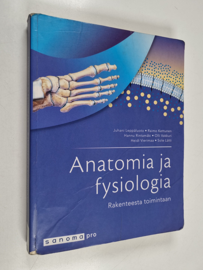 Juhani Leppäluoto : Anatomia ja fysiologia : rakenteesta ...