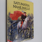 Satumatka maailmalle : kansansatuja kuudesta maasta - pikkukuva 1