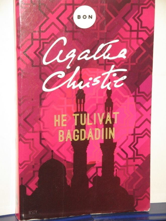 Agatha Christie : HE TULIVAT BAGDADIIN