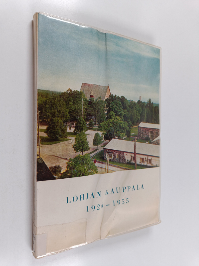 Keijo (toim.) Loimu : Lohjan kauppala 1926-1955 : 30-vuot...