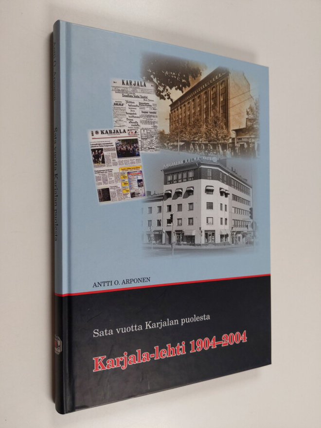 Antti O. Arponen : Sata vuotta Karjalan puolesta : Karjal...