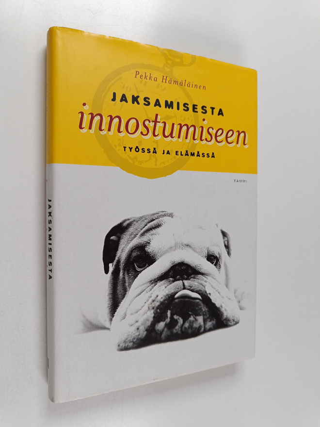 Pekka Hämäläinen : Jaksamisesta innostumiseen : työssä ja...